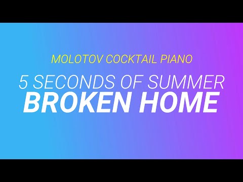 Broken Home ⬥ 5 Seconds of Summer 🎹 cover by Molotov Cocktail Piano