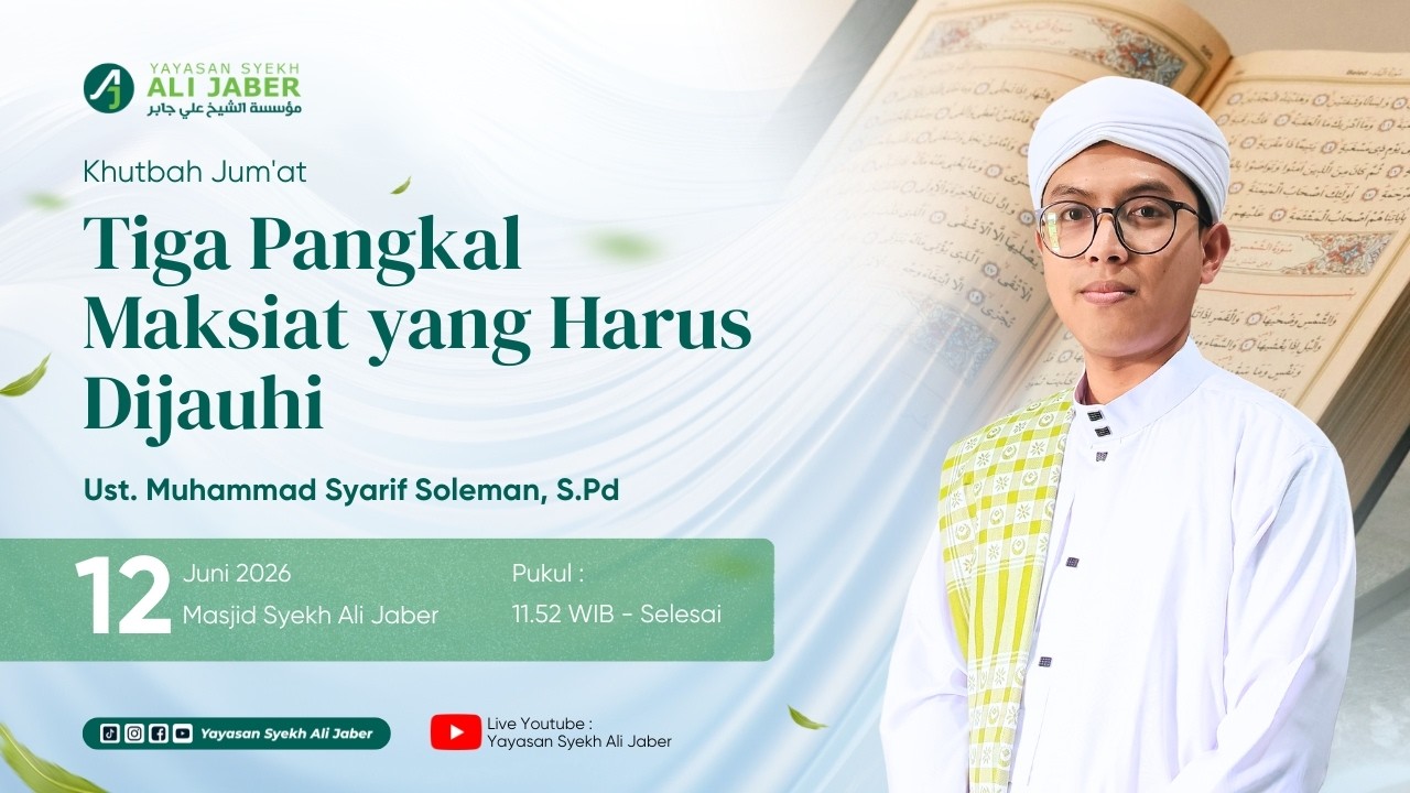 🔴 KHUTBAH JUM'AT // TIGA PANGKAL MAKSIAT YANG HARUS DI JAUHI // UST. M. SYARIF SOLEMAN, S.Pd