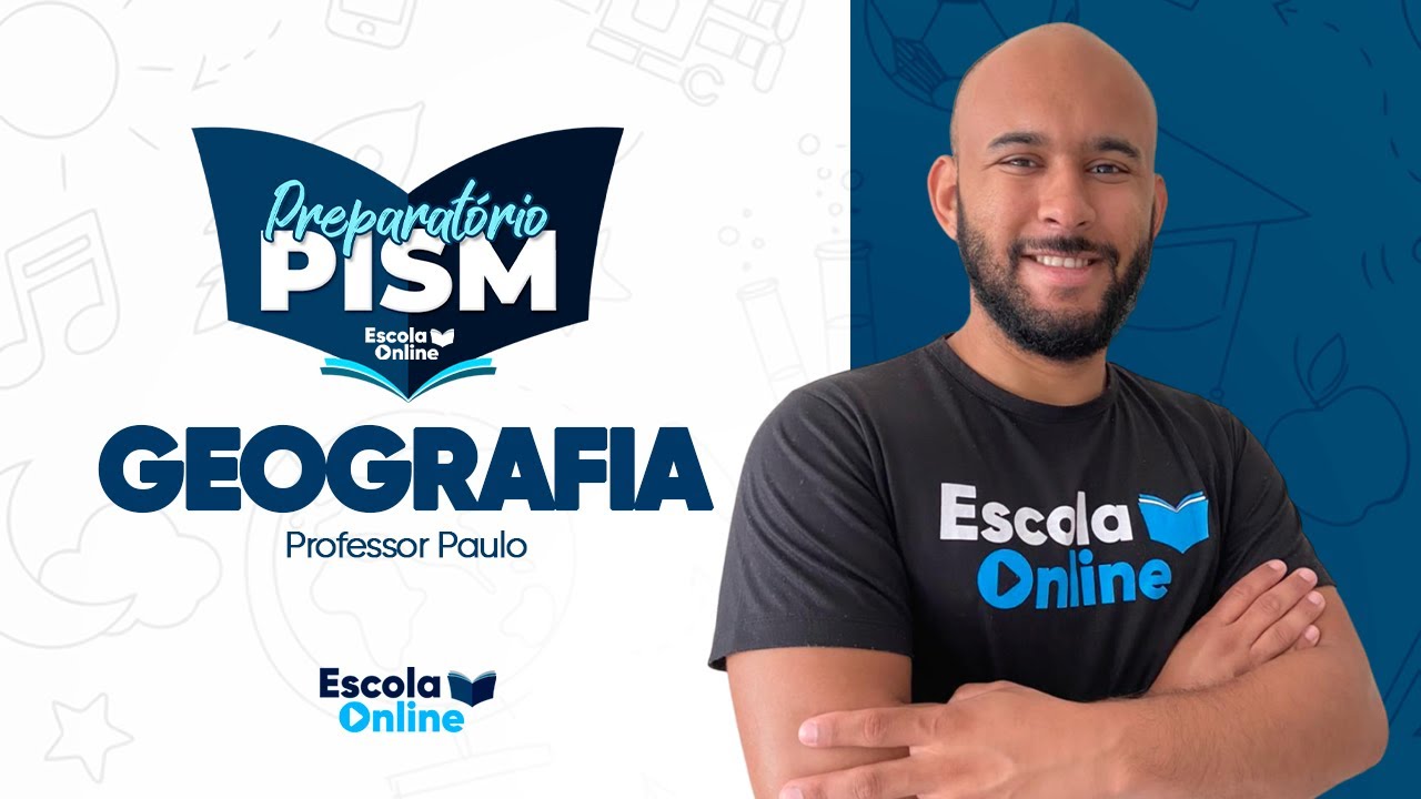 Geografia - Prof. Paulo - PISM