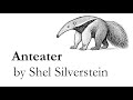 Anteater by Shel Silverstein
