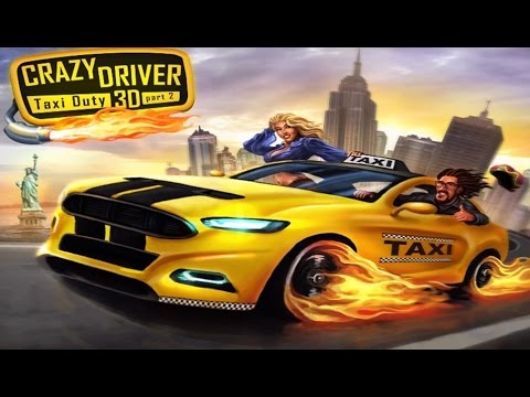 Crazy Driver Taxi Duty 3D 2 - Android Gameplay HD