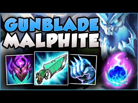 STOP PLAYING MALPHITE WRONG! GUNBLADE MALPHITE IS LEGIT! MALPHITE TOP GAMEPLAY! - League of Legends