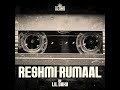 Reshmi Rumaal (full song 2020) lil Daku . Chamkila ( #villahood)