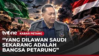 Pertahanan Arab Saudi Dibobol Houthi, Ini Analisa Pakar Strategi PPAU | Kabar Pe