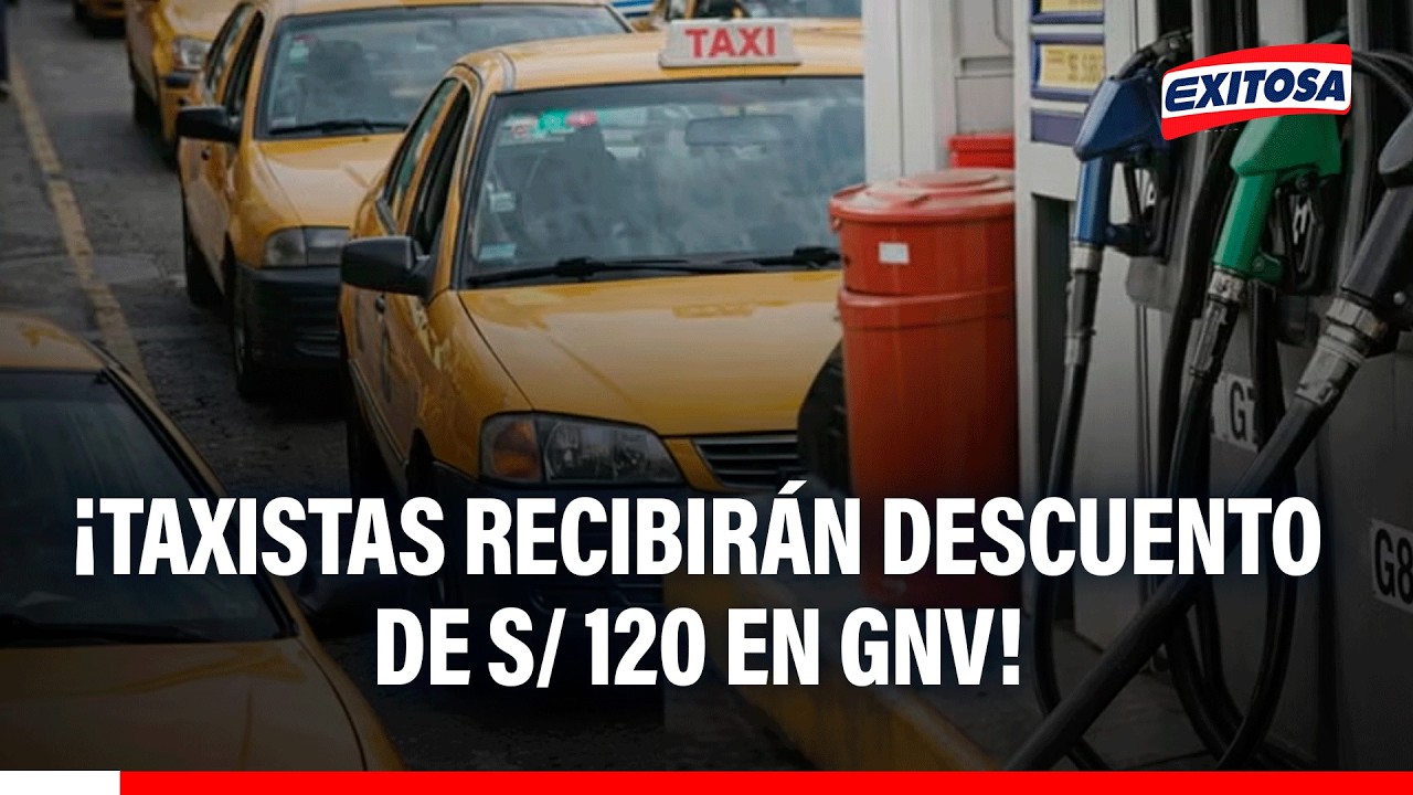 🔴🔵 ¡Atención! Descuento de 120 soles para taxistas con vehículos a GNV en Lima, Callao e Ica