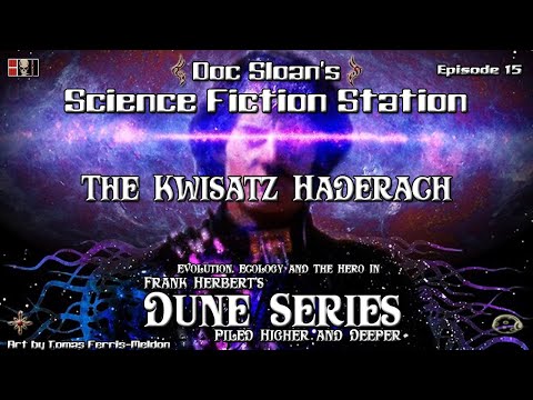 Dune Series PHD Episode 15 The Kwisatz Haderach (The Shortening of the Way)