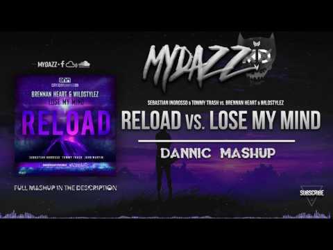 Reload vs. Lose My Mind (Dannic Mashup)