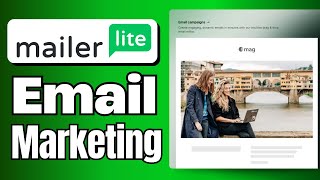 Mailerlite Email Marketing Tutorial (Full Guide)