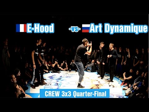 E-Hood -vs- Art Dynamique | Crew 3x3 | Move&Prove International 8