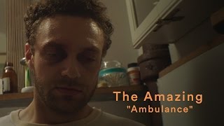 The Amazing - "Ambulance" (Official Music Video) | Pitchfork