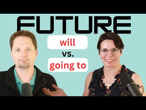 Will vs. Going to, How to express the FUTURE CORRECTLY, AMERICAN ENGLISH, LEARN COMPREHENSIBLE INPUT