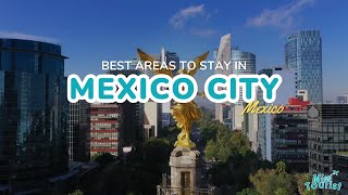 🏙️ Where to Stay in Mexico City: 8 Top Areas with Map