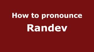 How to pronounce Randev