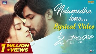 Nelamedha Lene Song Lyrics - O Saathiya Nelamedha Lene Song Lyrics - O Saathiya