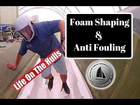 Ep075 Shaping Closed Cell Foam - Life On The Hulls - Fibreglass Catamaran Build