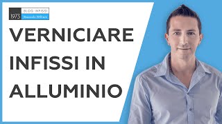 verniciare infissi in alluminio