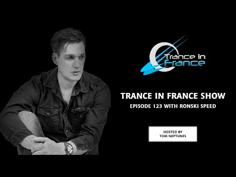 Trance In France Show Episode 123 — Ronski Speed (2010)