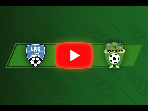 LKS II Goczałkowice-Zdrój - KS Międzyrzecze (SKRÓT)