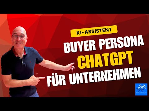 Buyer Persona mit ChatGPT KI-Assistent für Unternehmen erstellen