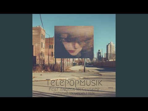 Breathe (feat. Angela McCluskey) (Blueciel Remix)