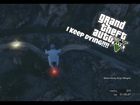 GTA 5 Online Funny Moments E17 'I Just Keep Dying!!!'
