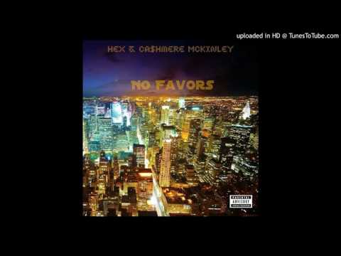 NO FAVORS | ForeverPlayerMade & Hex 2017