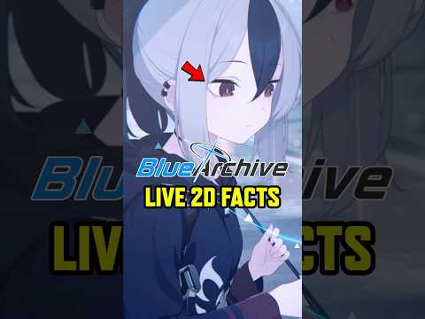 Blue Archive: Live 2D Fun Facts