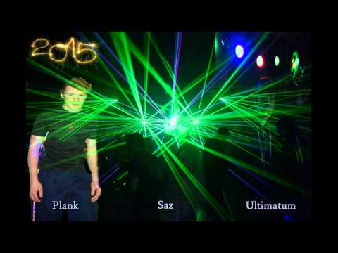 DJ Plank Feat DJ Saz & Ultimatum - New Year Mix 2015