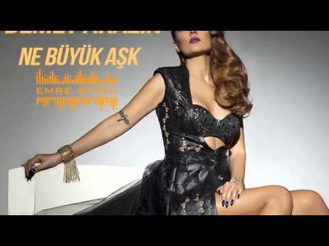 Demet Akalın - Ne Büyük Aşk (Emre Serin Mix)