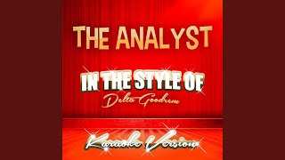 The Analyst (In the Style of Delta Goodrem) (Karaoke Version)