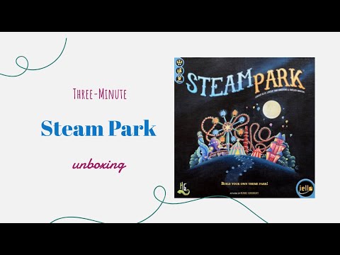 Steam Park - 3-Minute Unboxing
