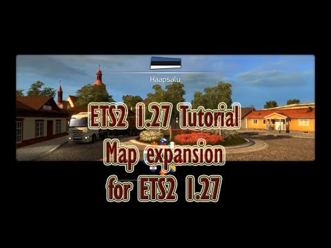 ETS2 Tutorial | Map Expansion for ETS2 (1.27)
