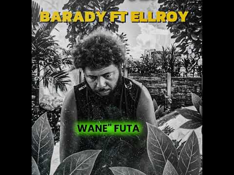 WANE FUTA-BARADY FT ELLROY 