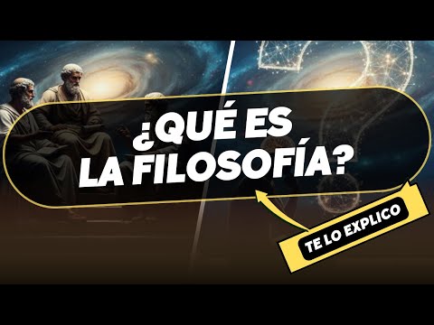 ¿Qué es la Filosofía? Explicación Facil