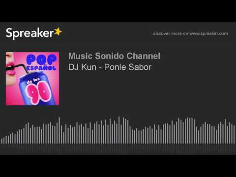 DJ Kun - Ponle Sabor