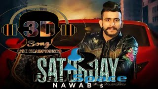 Saturday: Nawab  NEW DJ Song [Bass Booster] 8D Song | Dj Yogii new Song 2019