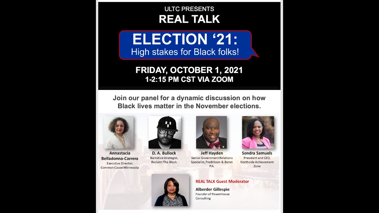ULTC Presents Real Talk - ELECTION '21: High Stakes for Black Folks