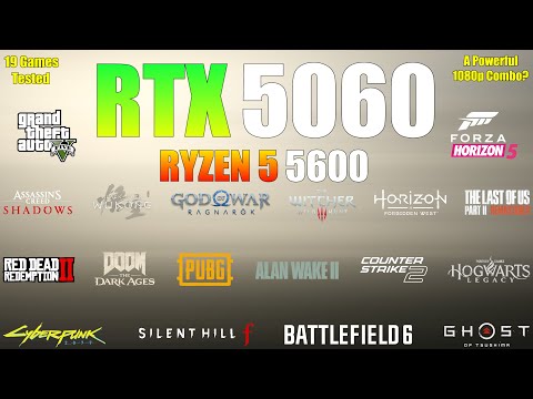 Ryzen 5 5600 RTX 5060 | 19 Games Tested | A Powerful 1080p Combo?