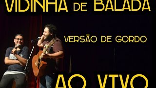 Henrique e Juliano - Vidinha de Balada Ao Vivo - Versão de Gordo - Paródia