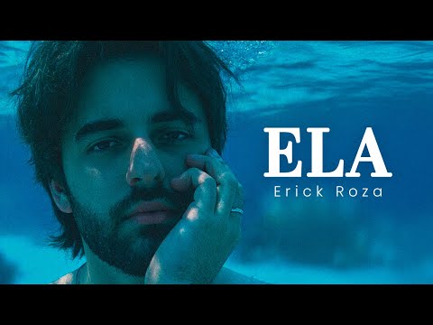 Erick Roza - Ela | CLIPE OFICIAL