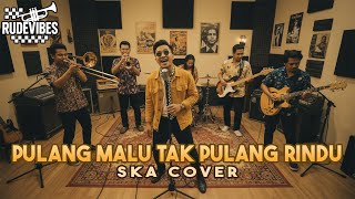 Download lagu PULANG MALU TAK PULANG RINDU ARMADA SKA COVER (RUDE VIBES) mp3 Download lagu PULANG MALU TAK PULANG RINDU ARMADA SKA COVER (RUDE VIBES) mp3