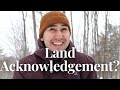 How To Create An Effective And Personal Land Acknowledgement