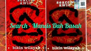 Search - Mancis Dah Basah