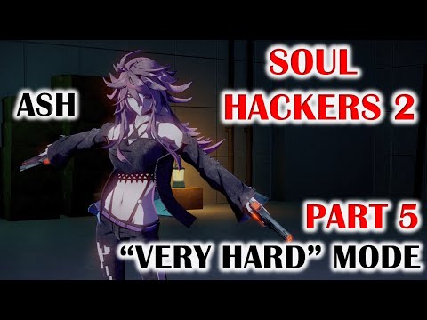 SOUL HACKERS 2 "Very Hard" Difficulty Walkthrough - Part 5 - Summoner Ash Boss