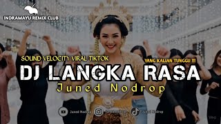 Download lagu DJ LANGKA RASA ( Dede Risty ) - Juned Nodrop [ REMIX ] mp3