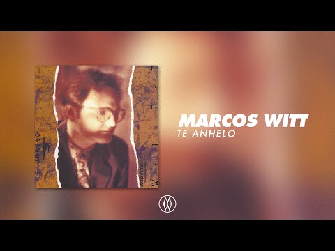 Te Anhelo | Álbum completo de  Marcos Witt