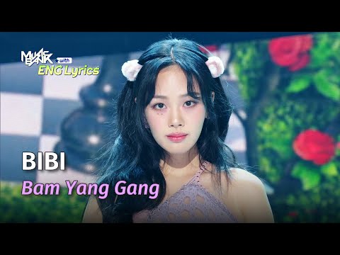 BIBI (비비) - Bam Yang Gang [ENG Lyrics] | KBS WORLD TV 240216