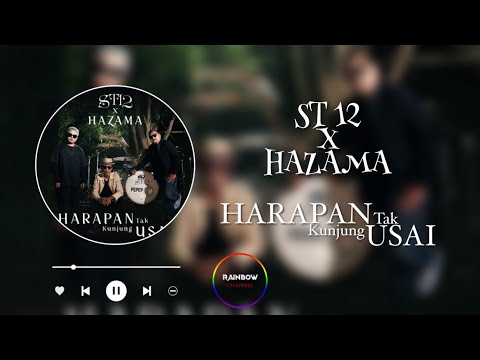 ST12 X Hazama - Harapan Tak Kunjung Usai (Lyrics Music Video)