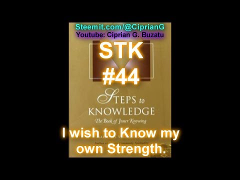 [STK] #44 - I wish to Know my own Strength.