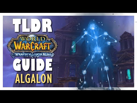 TLDR ALGALON Guide - ULDUAR Guide for WOTLK Classic